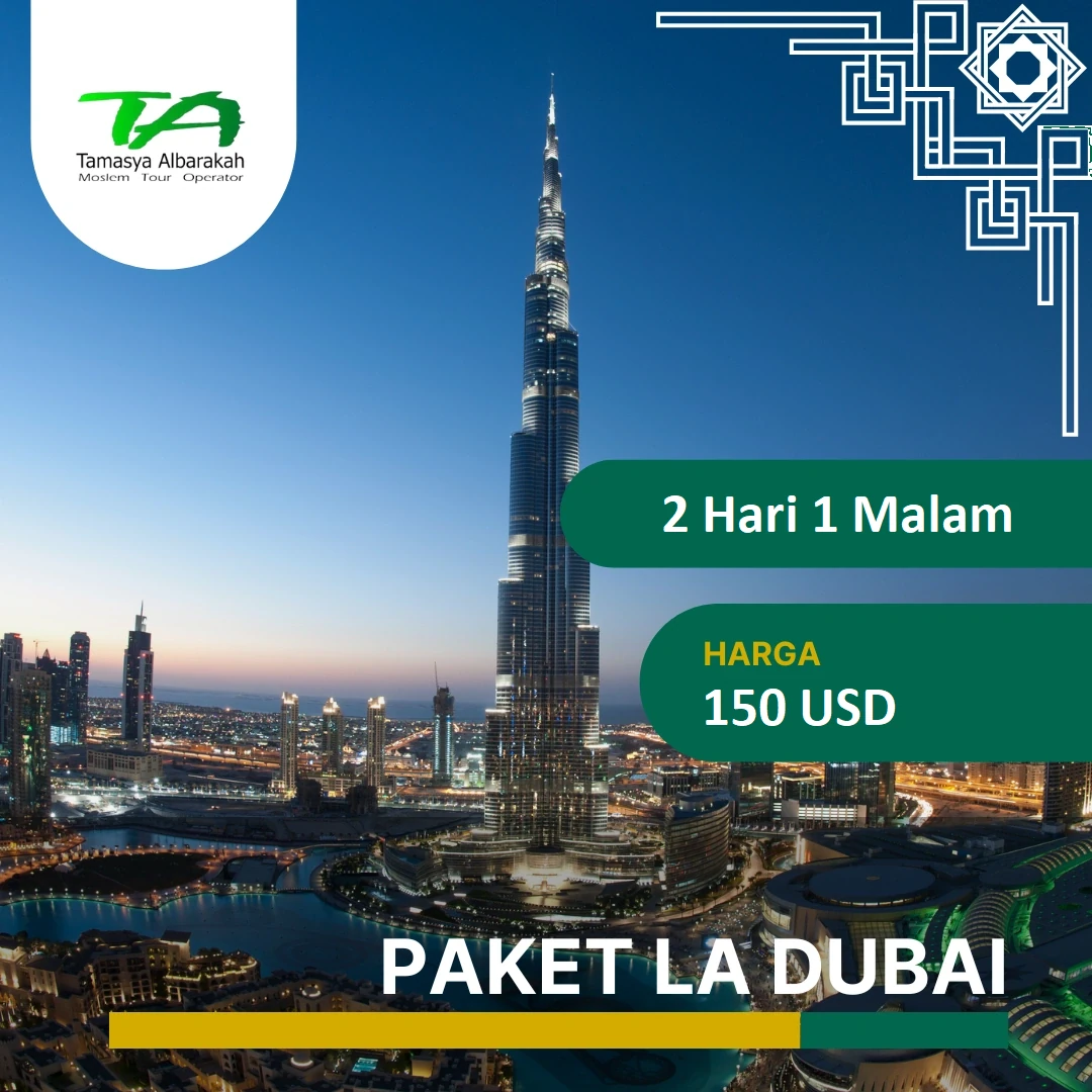 LA - DUBAI - TRANSIT - 2 HARI 1 MALAM